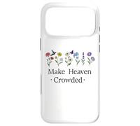 Custodia per iPhone 17 Pro Max Make Heaven Crowded Bible Verse Let's Make Heaven Crowded
