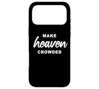 Custodia per iPhone 17 Pro Max Make Heaven Crowded - Born-Again Christian Faith Minimal