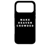Custodia per iPhone 17 Pro Max Make Heaven Crowded - Born-Again Christian Faith Minimal