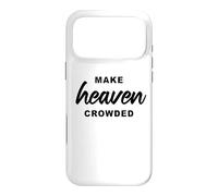 Custodia per iPhone 17 Pro Max Make Heaven Crowded - Born-Again Christian Faith Minimal
