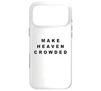 Custodia per iPhone 17 Pro Max Make Heaven Crowded - Born-Again Christian Faith Minimal
