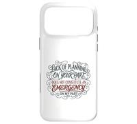 Custodia per iPhone 17 Pro Max Mancanza di pianificazione citazione divertente sarcastico boss vintage dramma