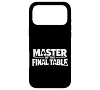 Custodia per iPhone 17 Pro Max Master of the Final Table Funny Skilled Poker Player Quotes