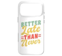 Custodia per iPhone 17 Pro Max Meglio tardi che mai