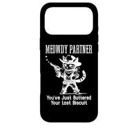 Custodia per iPhone 17 Pro Max Meowdy Partner Cat You've Just Buttered Your Last Biscuit
