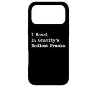 Custodia per iPhone 17 Pro Max Mi diletto in Gravitys infiniti scherzi giocoleria sarcasmo