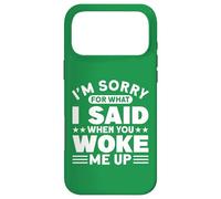 Custodia per iPhone 17 Pro Max Mi dispiace per quello che ho detto quando mi hai svegliato