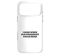 Custodia per iPhone 17 Pro Max Mi manca quando il nostro presidente sapeva leggere