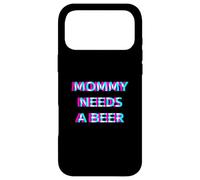 Custodia per iPhone 17 Pro Max Mommy Needs A Beer Mom Drinking Alcohol Slogan