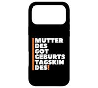 Custodia per iPhone 17 Pro Max Mutter Des Geburtstagskindes - German Mother Birthday Boy
