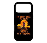 Custodia per iPhone 17 Pro Max My Broom Broke So Now I Teach 1st Grade Teacher Halloween