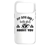 Custodia per iPhone 17 Pro Max My Dog & I Talk Shit About You Sign Coffee Mug Dog Paw Print