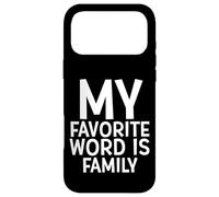 Custodia per iPhone 17 Pro Max My Favorite Word Is Family Time Gift For Moms Dads Families