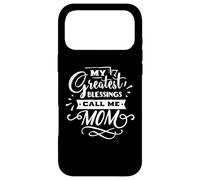 Custodia per iPhone 17 Pro Max My Greatest Blessings Call Me Mom For Mommy Mothers Day
