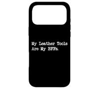 Custodia per iPhone 17 Pro Max My Leather Tools Are My BFFs Funny Crafting Citazioni Abbigliamento