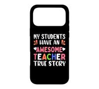 Custodia per iPhone 17 Pro Max My Students Have An Awesome Teacher True Story Teachers