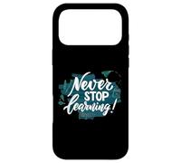 Custodia per iPhone 17 Pro Max Never Stop Learning Inspirational Education Citazione