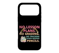 Custodia per iPhone 17 Pro Max No Lesson Plans Grading Teacher Summer Break Vacation Vibes