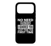 Custodia per iPhone 17 Pro Max No Need To Repeat Yourself Sarcastico Introverso Citazione