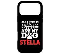 Custodia per iPhone 17 Pro Max Nome Cane Stella All In Need Is Coffee My Dog Named Stella