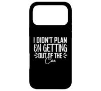 Custodia per iPhone 17 Pro Max Non avevo intenzione di uscire dalla macchina