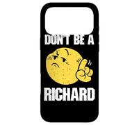 Custodia per iPhone 17 Pro Max Non essere un Richard divertente sarcasmo umorismo citazione adulto dicendo