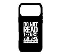 Custodia per iPhone 17 Pro Max Non leggere la prossima frase You Rebel Cool Funny Sarcastico