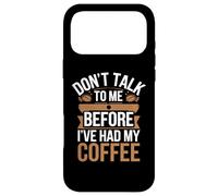 Custodia per iPhone 17 Pro Max Non parlare con me prima di aver bevuto il mio caffè