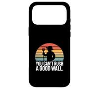 Custodia per iPhone 17 Pro Max Non puoi affrettare un buon muratore a muro