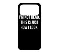 Custodia per iPhone 17 Pro Max Non Sono Morto Questo è Solo il Mio Aspetto Citazione