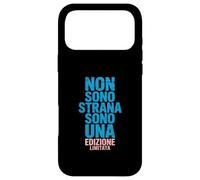 Custodia per iPhone 17 Pro Max Non Sono Strana Sono una Edizione Limitata Umorismo Orgoglio