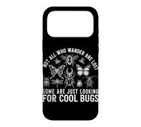 Custodia per iPhone 17 Pro Max Non tutti coloro che vagano sono persi alla ricerca di un entomologo di insetti