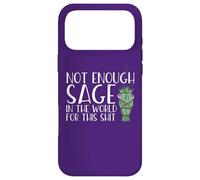 Custodia per iPhone 17 Pro Max NOT ENOUGH SAGE IN THE WORLD FOR THIS SHIT Meme Divertente