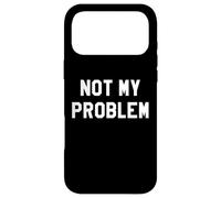 Custodia per iPhone 17 Pro Max Not My Problem Im Retired 2026 Retirement Coworker Leaving