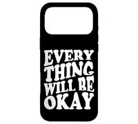 Custodia per iPhone 17 Pro Max Ogni cosa andrà bene Tutto sta andando bene OK