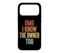 Custodia per iPhone 17 Pro Max Omg I Know The Owner Too
