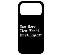 Custodia per iPhone 17 Pro Max One More Item Won't Hurt Funny Shopping Citazione