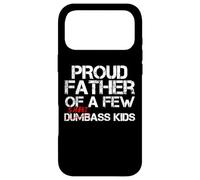 Custodia per iPhone 17 Pro Max Orgoglioso padre di pochi SmartAss Bambini NON Dumbass Kids Divertente