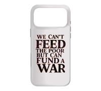 Custodia per iPhone 17 Pro Max Pace contro la guerra Non possiamo nutrire i poveri ma possiamo finanziare una guerra