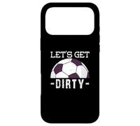 Custodia per iPhone 17 Pro Max Pallone da calcio Taining Sport Let's get Dirty
