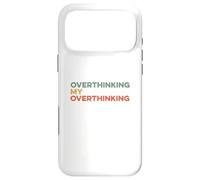 Custodia per iPhone 17 Pro Max Pensare troppo Il mio pensiero eccessivo Divertente Overthinker Ansioso Preoccupazione