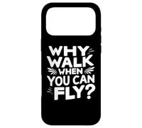 Custodia per iPhone 17 Pro Max Perché camminare quando si può volare divertente citazione di paracadutismo