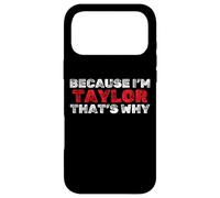 Custodia per iPhone 17 Pro Max Perché mi chiamo Taylor Ecco Nome divertente