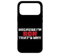 Custodia per iPhone 17 Pro Max Perché sono Ron Ecco perché Nome divertente Sarcastico