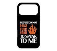 Custodia per iPhone 17 Pro Max Please Do Not Raise Your Hand Speak To Me Sarcastic Funny