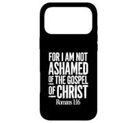 Custodia per iPhone 17 Pro Max Poiché non mi vergogno del Vangelo di Cristo Romani 1:16