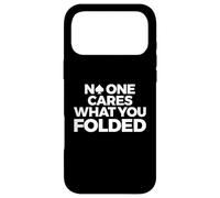 Custodia per iPhone 17 Pro Max Poker, divertente, a nessuno importa quello che hai piegato