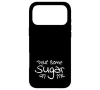 Custodia per iPhone 17 Pro Max Pour Some Sugar On Me