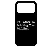 Custodia per iPhone 17 Pro Max Preferirei dipingere piuttosto che adulti citazioni d'arte divertenti