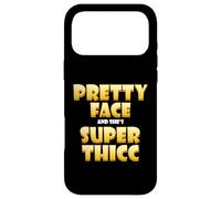Custodia per iPhone 17 Pro Max Pretty Face And Shes Super Thicc Funny Video THICK MEME